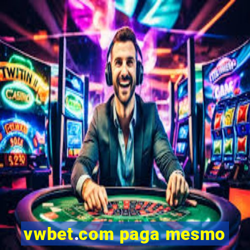 vwbet.com paga mesmo